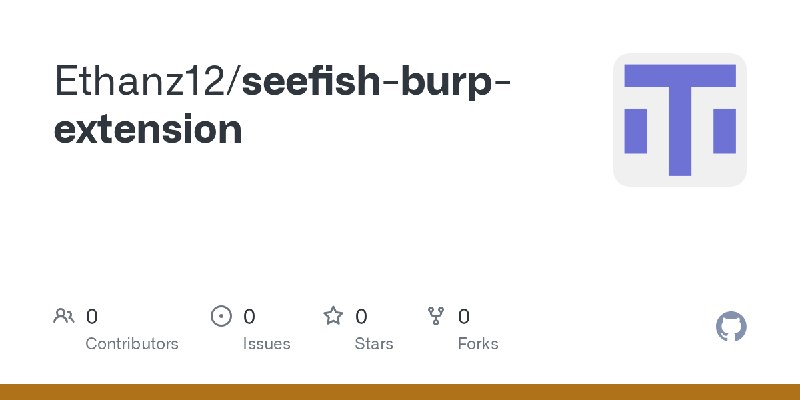 GitHub - Ethanz12/seefish-burp-extension