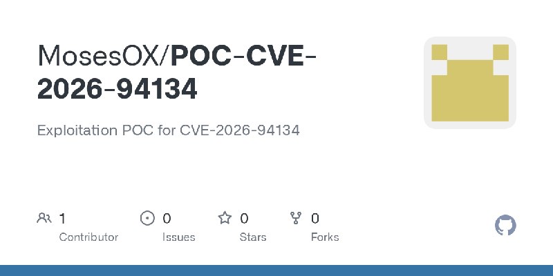 GitHub - MosesOX/POC-CVE-2026-94134: Exploitation POC for CVE-2026-94134