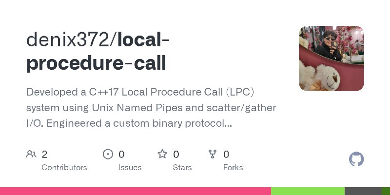 GitHub - denix372/local-procedure-call: Developed a C++17 Local Procedure Call (LPC) system using Unix Named Pipes and scatter/gather…