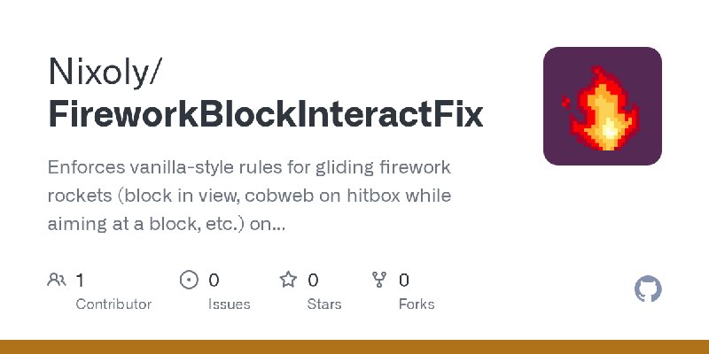 GitHub - Nixoly/FireworkBlockInteractFix: Enforces vanilla-style rules for gliding firework rockets (block in view, cobweb on hitbox…