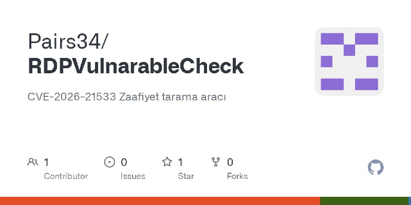GitHub - Pairs34/RDPVulnarableCheck: CVE-2026-21533 Zaafiyet tarama aracı