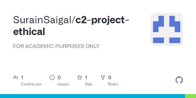 GitHub - SurainSaigal/c2-project-ethical: FOR ACADEMIC PURPOSES ONLY