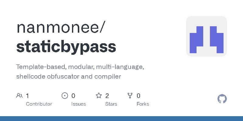 GitHub - nanmonee/staticbypass: Template-based, modular, multi-language, shellcode obfuscator and compiler