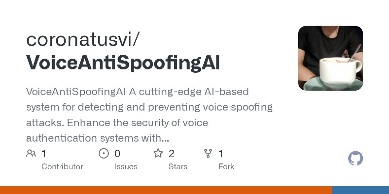 GitHub - coronatusvi/VoiceAntiSpoofingAI: VoiceAntiSpoofingAI A cutting-edge AI-based system for detecting and preventing voice…