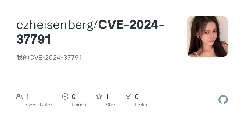 GitHub - czheisenberg/CVE-2024-37791: 我的CVE-2024-37791