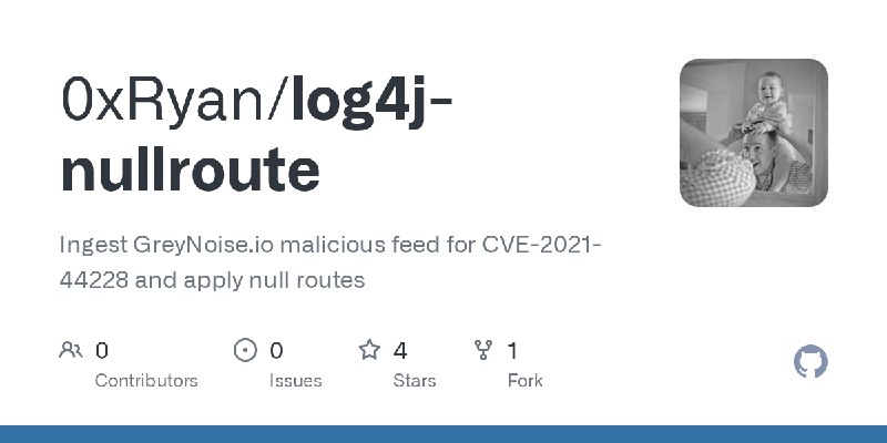 GitHub - 0xRyan/log4j-nullroute: Ingest GreyNoise.io malicious feed for CVE-2021-44228 and apply null routes