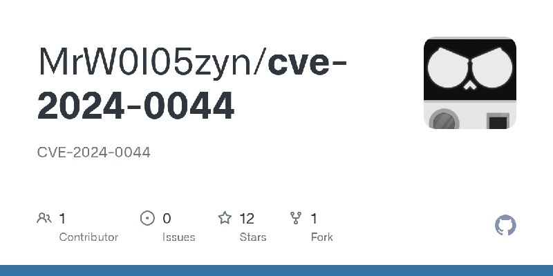 GitHub - MrW0l05zyn/cve-2024-0044: CVE-2024-0044