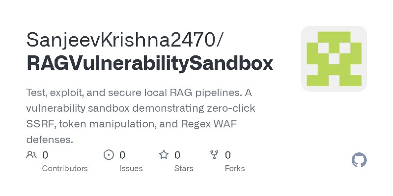SanjeevKrishna2470/RAGVulnerabilitySandbox