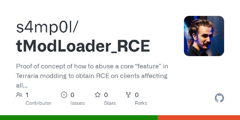 GitHub - s4mp0l/tModLoader_RCE: Proof of concept of how to abuse a core “feature” in Terraria modding to obtain RCE on clients…