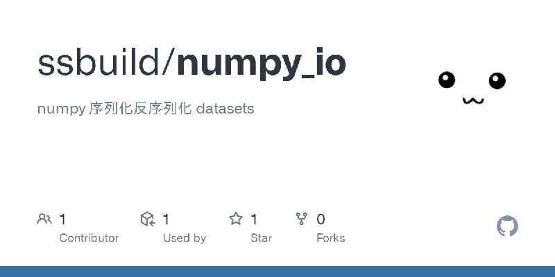 GitHub - ssbuild/numpy_io: numpy 序列化反序列化 datasets