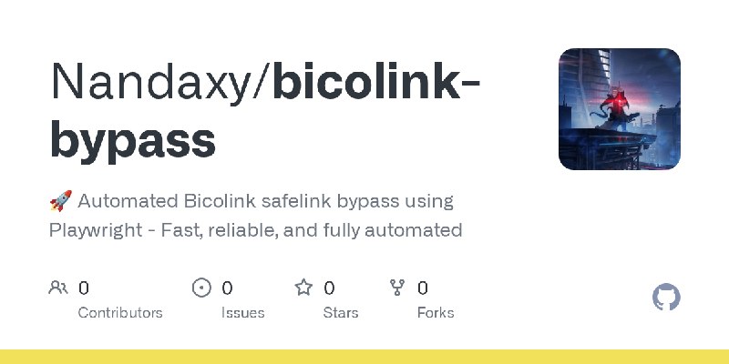 GitHub - Nandaxy/bicolink-bypass: 🚀 Automated Bicolink safelink bypass using Playwright - Fast, reliable, and fully automated