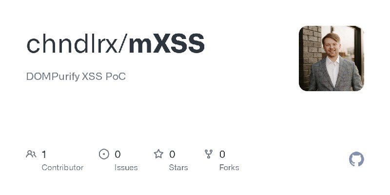 GitHub - chndlrx/mXSS: DOMPurify XSS PoC