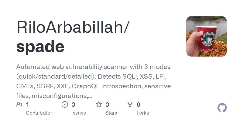 GitHub - RiloArbabillah/spade: Automated web vulnerability scanner with 3 modes (quick/standard/detailed). Detects SQLi, XSS, LFI…