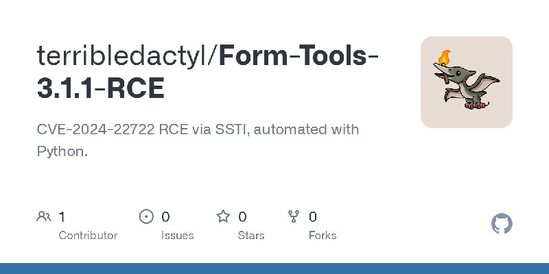 GitHub - terribledactyl/Form-Tools-3.1.1-RCE: CVE-2024-22722 RCE via SSTI, automated with Python.