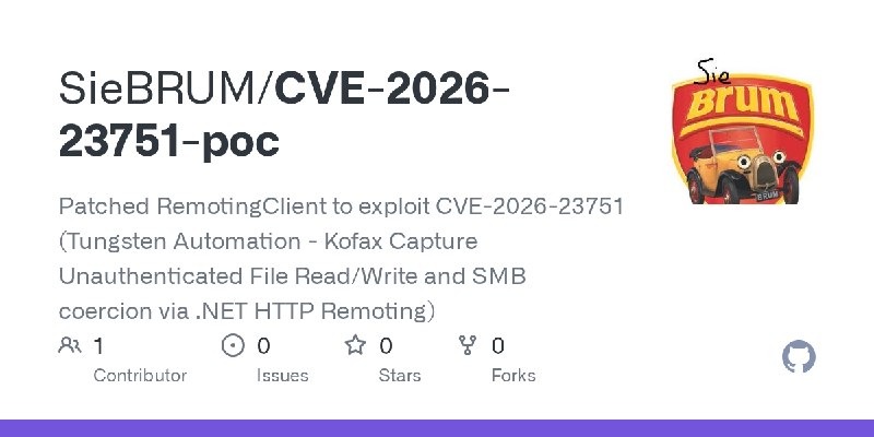 GitHub - SieBRUM/CVE-2026-23751-poc: Patched RemotingClient to exploit CVE-2026-23751 (Tungsten Automation - Kofax Capture Unauthenticated…