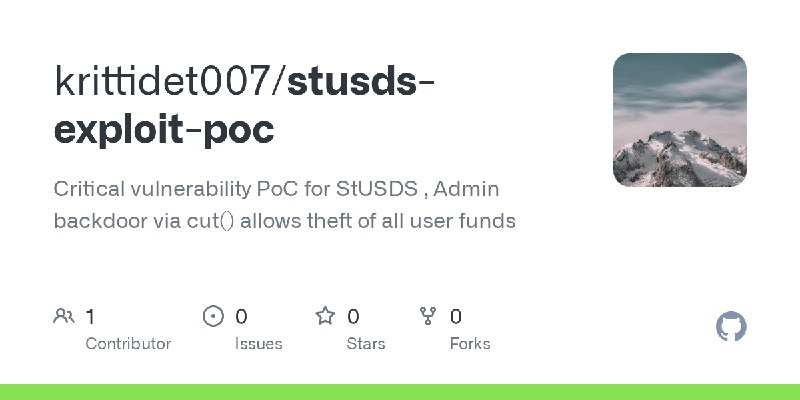 GitHub - krittidet007/stusds-exploit-poc: Critical vulnerability PoC for StUSDS , Admin backdoor via cut() allows theft of all…