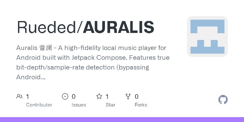 GitHub - Rueded/AURALIS: Auralis 音澜 - A high-fidelity local music player for Android built with Jetpack Compose. Features true…