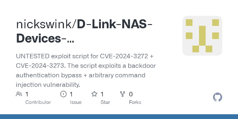 GitHub - nickswink/D-Link-NAS-Devices-Unauthenticated-RCE: UNTESTED exploit script for CVE-2024-3272 + CVE-2024-3273. The script…