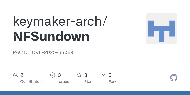 GitHub - keymaker-arch/NFSundown: PoC for CVE-2025-38089