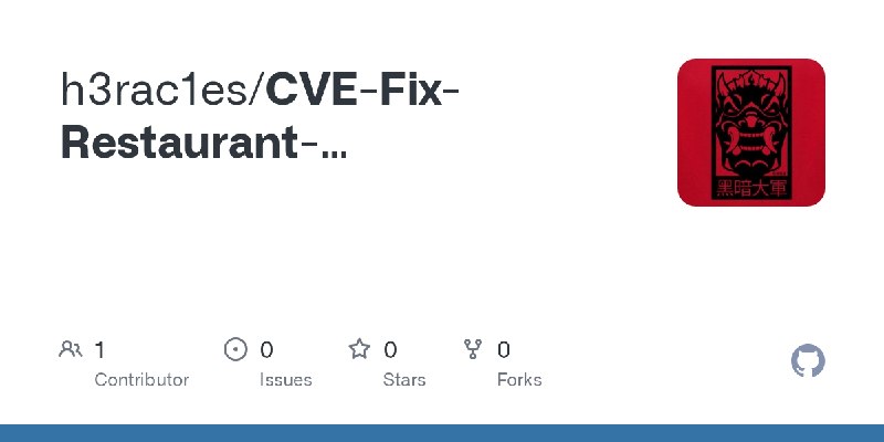 GitHub - h3rac1es/CVE-Fix-Restaurant-Management-System-1.0---RCE-47520-