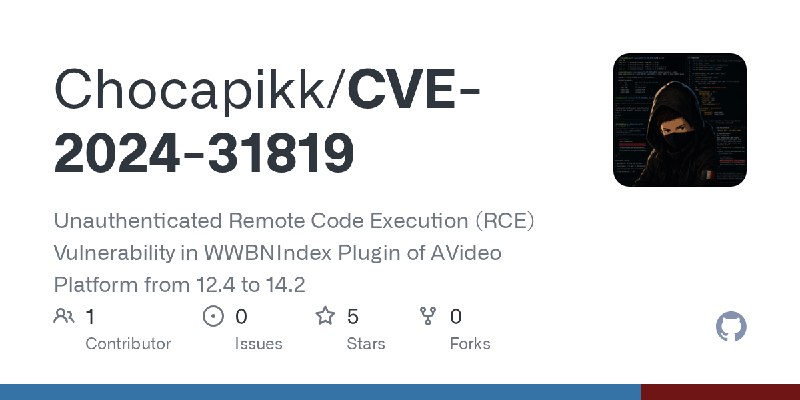 GitHub - Chocapikk/CVE-2024-31819: Unauthenticated Remote Code Execution (RCE) Vulnerability in WWBNIndex Plugin of AVideo Platform…