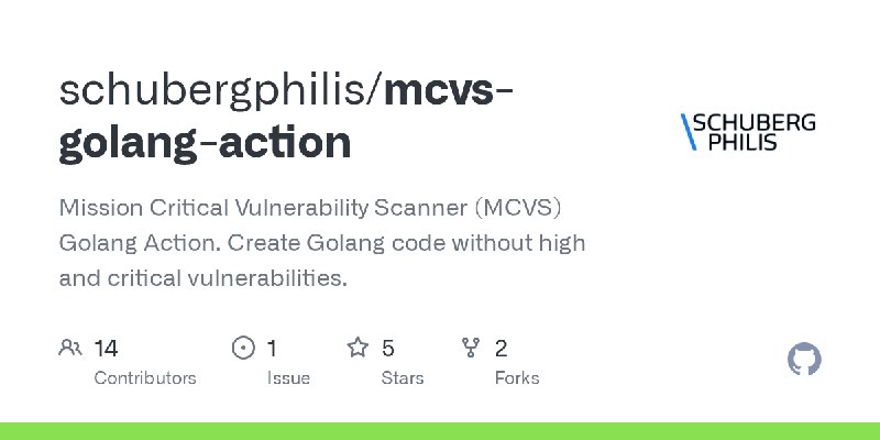 GitHub - schubergphilis/mcvs-golang-action: Mission Critical Vulnerability Scanner (MCVS) Golang Action. Create Golang code without…