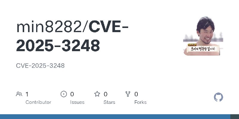 GitHub - min8282/CVE-2025-3248: CVE-2025-3248