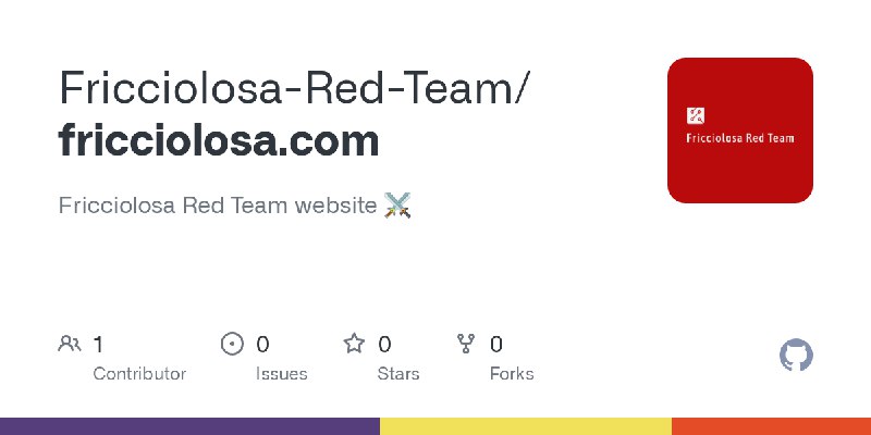 GitHub - Fricciolosa-Red-Team/fricciolosa.com: Fricciolosa Red Team website ⚔️