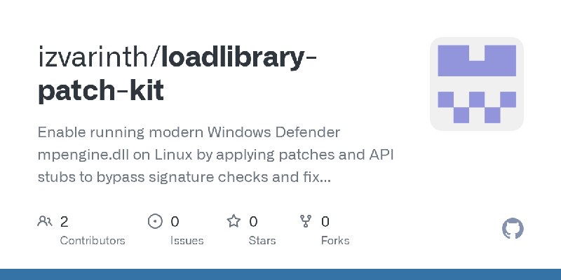 GitHub - izvarinth/loadlibrary-patch-kit: Enable running modern Windows Defender mpengine.dll on Linux by applying patches and…