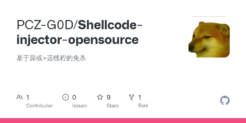 GitHub - PCZ-G0D/Shellcode-injector-opensource: 基于异或+远线程的免杀