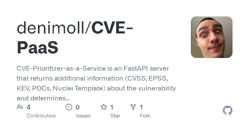 GitHub - denimoll/CVE-PaaS: CVE-Prioritizer-as-a-Service is an FastAPI server that returns additional information (CVSS, EPSS,…