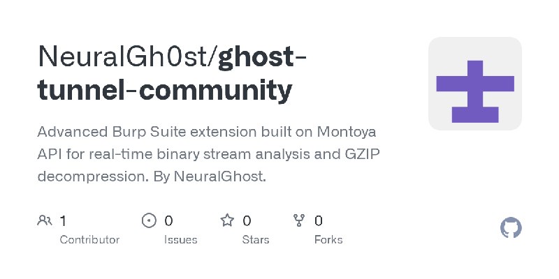 GitHub - NeuralGh0st/ghost-tunnel-community: Advanced Burp Suite extension built on Montoya API for real-time binary stream analysis…