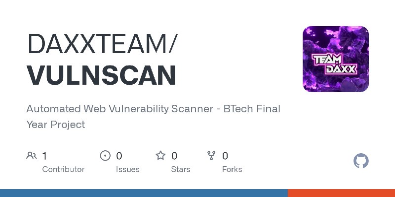 GitHub - DAXXTEAM/VULNSCAN: Automated Web Vulnerability Scanner - BTech Final Year Project