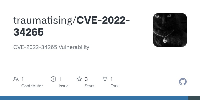 GitHub - traumatising/CVE-2022-34265: CVE-2022-34265 Vulnerability