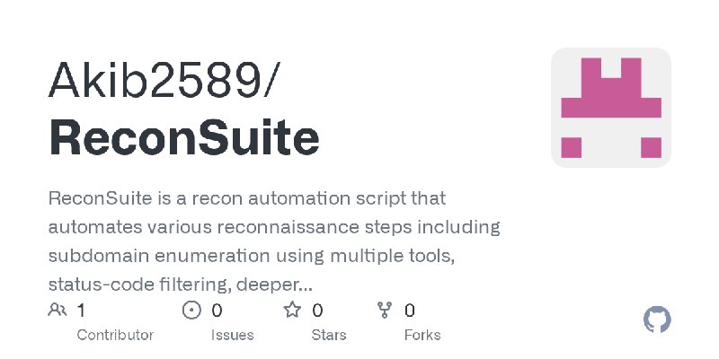 GitHub - Akib2589/ReconSuite: ReconSuite is a recon automation script that automates various reconnaissance steps including subdomain…
