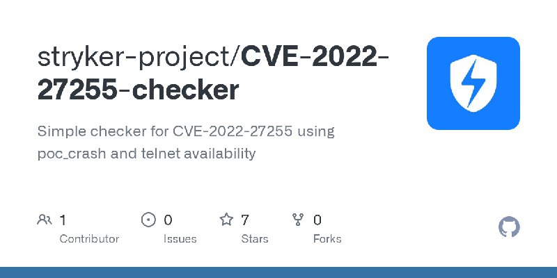 GitHub - stryker-project/CVE-2022-27255-checker: Simple checker for CVE-2022-27255 using poc_crash and telnet availability