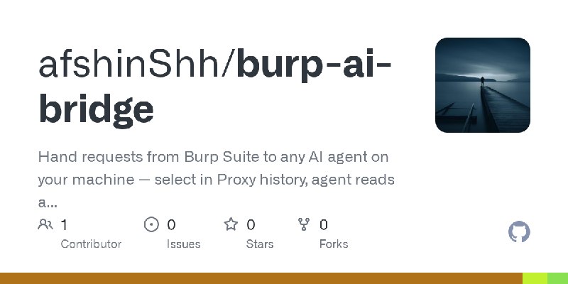 GitHub - afshinShh/burp-ai-bridge: Hand requests from Burp Suite to any AI agent on your machine — select in Proxy history, agent…