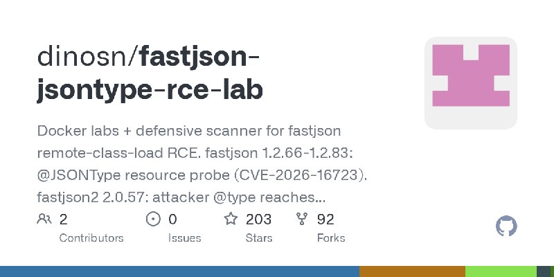 GitHub - dinosn/fastjson-jsontype-rce-lab: Docker labs + defensive scanner for fastjson remote-class-load RCE. fastjson 1.2.66…