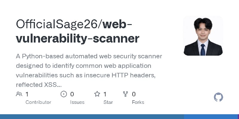 GitHub - OfficialSage26/web-vulnerability-scanner: A Python-based automated web security scanner designed to identify common web…