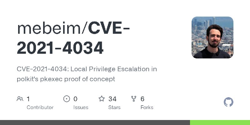 GitHub - mebeim/CVE-2021-4034: CVE-2021-4034: Local Privilege Escalation in polkit's pkexec proof of concept