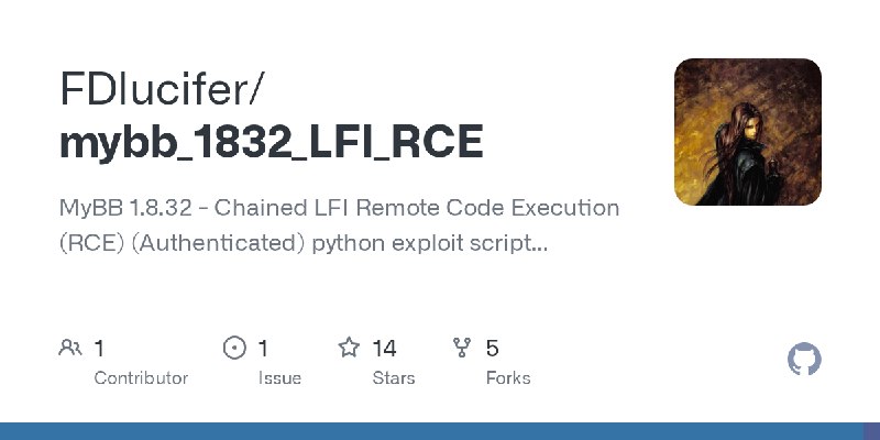 GitHub - FDlucifer/mybb_1832_LFI_RCE: MyBB 1.8.32 - Chained LFI Remote Code Execution (RCE) (Authenticated) python exploit script...