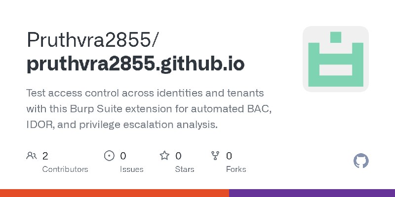 GitHub - Pruthvra2855/pruthvra2855.github.io: Test access control across identities and tenants with this Burp Suite extension…