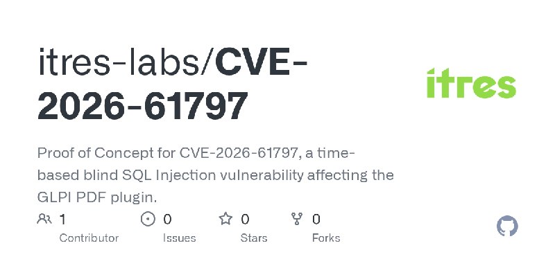 GitHub - itres-labs/CVE-2026-61797: Proof of Concept for CVE-2026-61797, a time-based blind SQL Injection vulnerability affecting…