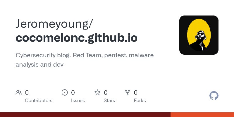 GitHub - Jeromeyoung/cocomelonc.github.io: Cybersecurity blog. Red Team, pentest, malware analysis and dev
