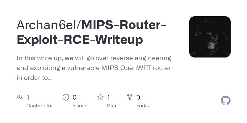 GitHub - Archan6el/MIPS-Router-Exploit-RCE-Writeup: In this write up, we will go over reverse engineering and exploiting a vulnerable…