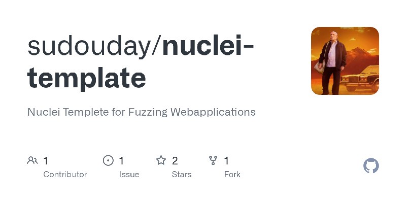 GitHub - sudouday/nuclei-template: Nuclei Templete for Fuzzing Webapplications
