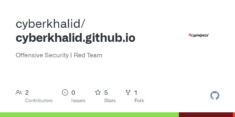 GitHub - cyberkhalid/cyberkhalid.github.io: Offensive Security | Red Team