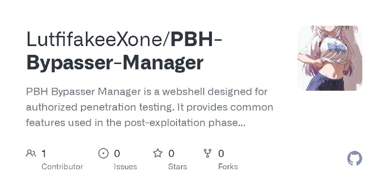 GitHub - LutfifakeeXone/PBH-Bypasser-Manager: PBH Bypasser Manager is a webshell designed for authorized penetration testing. It…