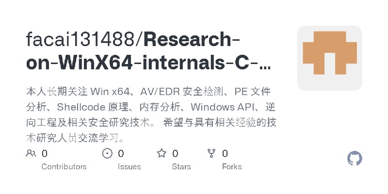 facai131488/Research-on-WinX64-internals-C-C-PE-analysis-EDR-detection-and-defensive-security-testing