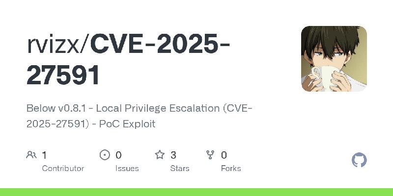 GitHub - rvizx/CVE-2025-27591: Below v0.8.1 - Local Privilege Escalation (CVE-2025-27591) - PoC Exploit